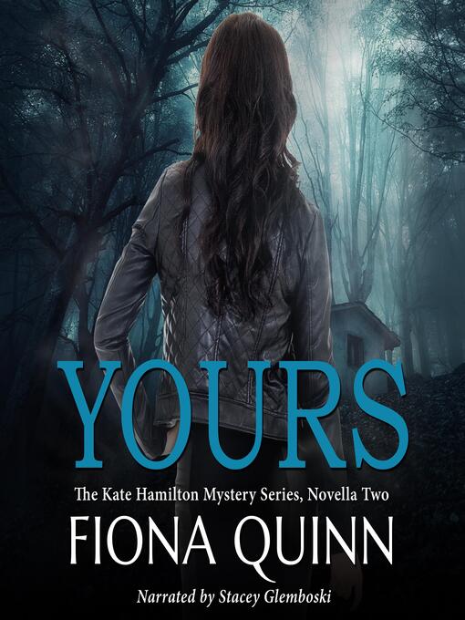 Title details for Yours by Fiona Quinn - Available